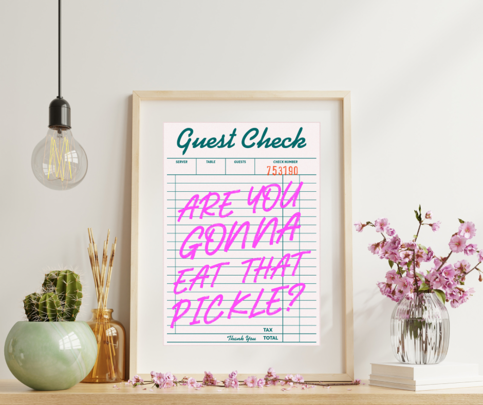 Affiche - ARE YOU GONNA EAT THAT PICKLE ?