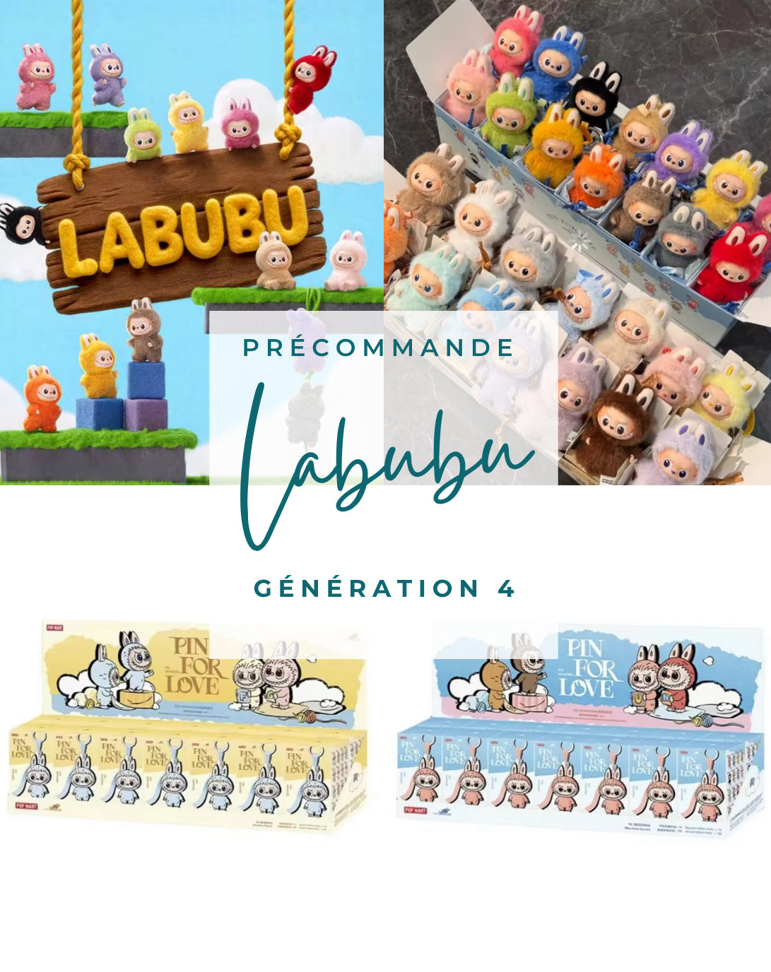 PRÉCOMMANDE  LABUBU - GÉNÉRATION 4 - POPMART
